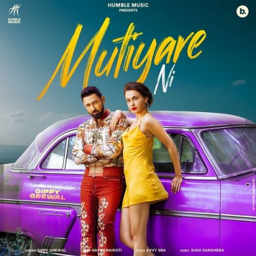 Download Mutiyare Ni Gippy Grewal mp3 song, Mutiyare Ni Gippy Grewal full album download