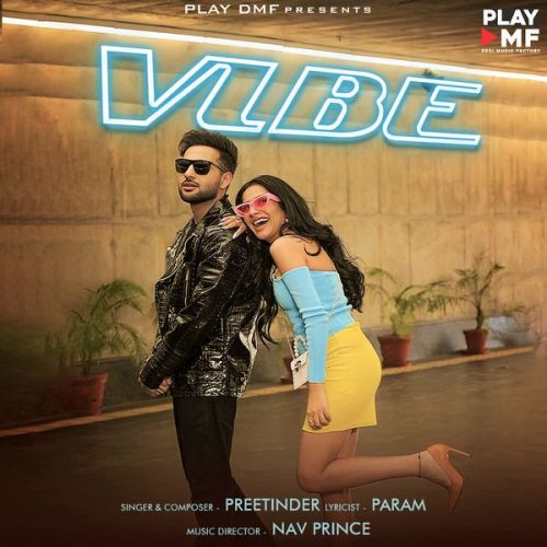 Download Vibe Preetinder mp3 song, Vibe Preetinder full album download