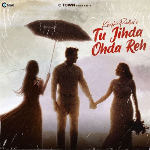 Download Tu Jihda Ohda Reh Khushi Pandher mp3 song, Tu Jihda Ohda Reh Khushi Pandher full album download