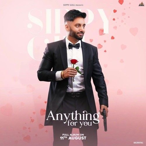 Anything For You By Sippy Gill full album mp3 free download 