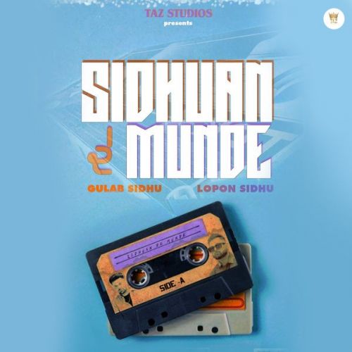 Sidhuan De Munde - EP By Lopon Sidhu and Gulab Sidhu full album mp3 free download 