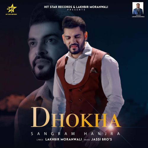 Download Dhokha Sangram Hanjra mp3 song, Dhokha Sangram Hanjra full album download