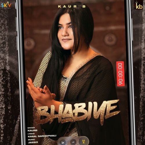 Download Bhabiye Kaur B mp3 song, Bhabiye Kaur B full album download