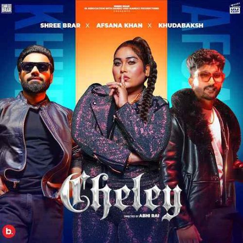 Download Cheley Khudabaksh, Afsana Khan mp3 song, Cheley Khudabaksh, Afsana Khan full album download