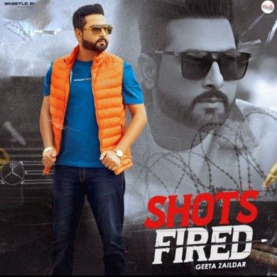 Download Shots Fired Geeta Zaildar mp3 song, Shots Fired Geeta Zaildar full album download