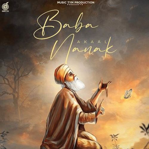 Download Baba Nanak Akaal mp3 song, Baba Nanak Akaal full album download