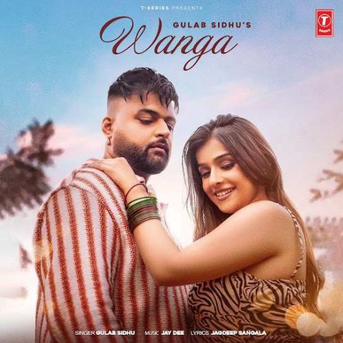 Download Wanga Gulab Sidhu mp3 song, Wanga Gulab Sidhu full album download