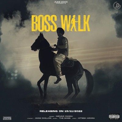 Download Boss Walk Nirvair Pannu mp3 song, Boss Walk Nirvair Pannu full album download