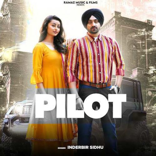 Download Pilot Inderbir Sidhu, Deepak Dhillon mp3 song, Pilot Inderbir Sidhu, Deepak Dhillon full album download