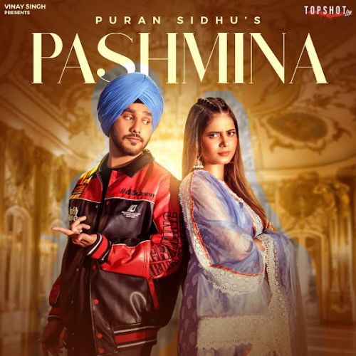 Download Pashmina Puran Sidhu mp3 song, Pashmina Puran Sidhu full album download