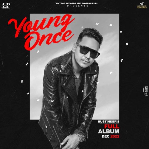 Download Nachdi Ton Hustinder mp3 song, Young Once Hustinder full album download