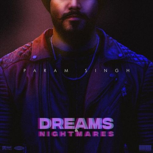 Download Aakhri Salaam Param Singh mp3 song, Dreams and Nightmares Param Singh full album download