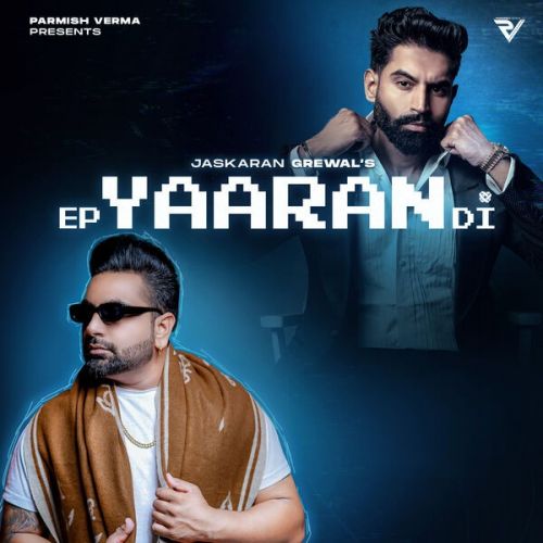 EP Yaaran Di By Jaskaran Grewal full album mp3 free download 