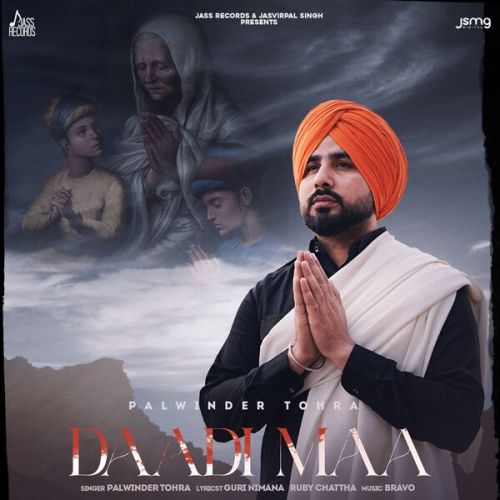 Download Daadi Maa Palwinder Tohra mp3 song, Daadi Maa Palwinder Tohra full album download