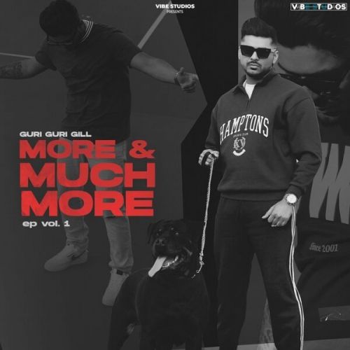 More & Much More By Guri Guri Gill full album mp3 free download 