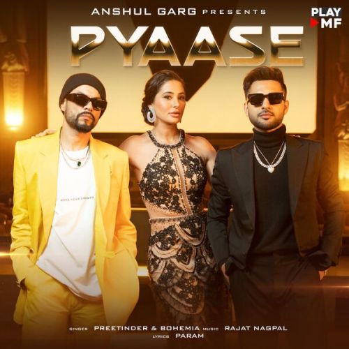 Download Pyaase Preetinder, Bohemia mp3 song, Pyaase Preetinder, Bohemia full album download