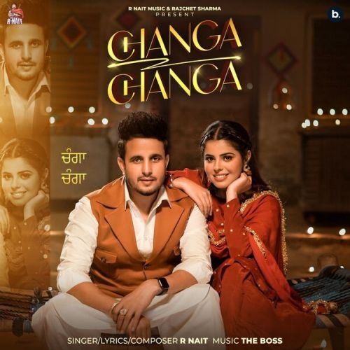 Download Changa Changa R. Nait mp3 song, Changa Changa R. Nait full album download