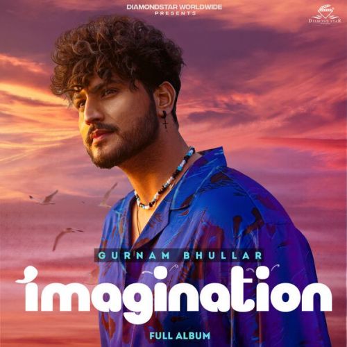 Download Dil Da Ni Mada Gurnam Bhullar mp3 song, Imagination Gurnam Bhullar full album download