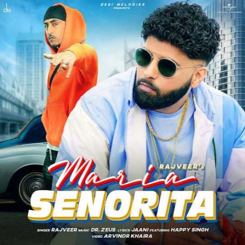 Download Maria Senorita Rajveer mp3 song, Maria Senorita Rajveer full album download