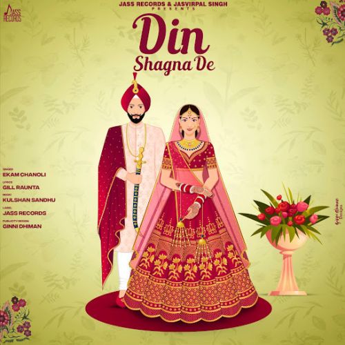 Download Din Shagna De Ekam Chanoli mp3 song, Din Shagna De Ekam Chanoli full album download