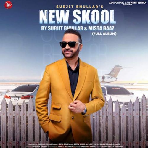 Download Hunter Jatt Surjit Bhullar mp3 song, New Skool Surjit Bhullar full album download