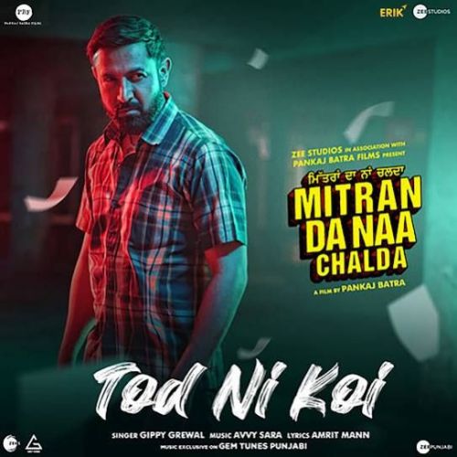 Download Tod Ni Koi Gippy Grewal mp3 song, Tod Ni Koi Gippy Grewal full album download