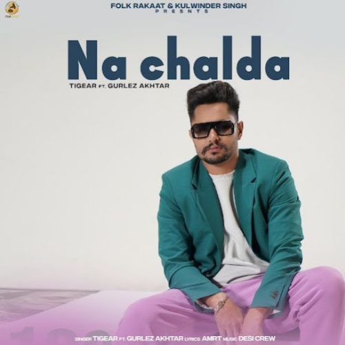 Download Na Chaldar Tigear mp3 song, Na Chaldar Tigear full album download