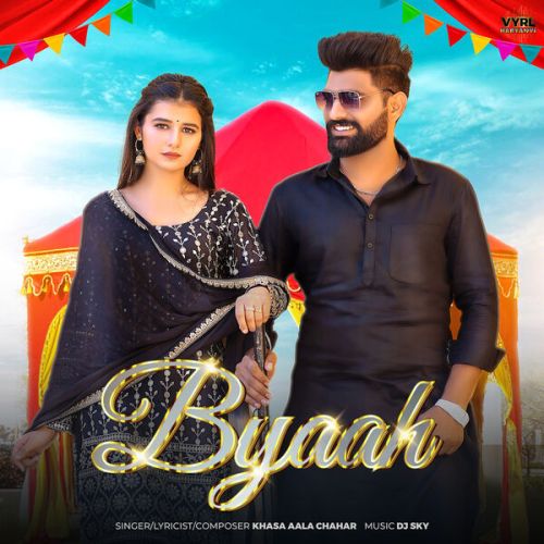 Download Byaah Khasa Aala Chahar mp3 song, Byaah Khasa Aala Chahar full album download