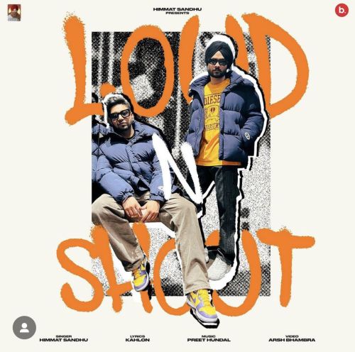 Download Loud N Shout Himmat Sandhu mp3 song, Loud N Shout Himmat Sandhu full album download