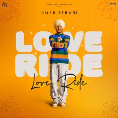 Love Ride - EP By Amar Sehmbi full album mp3 free download 