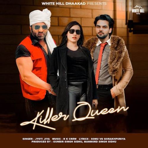 Download Killer Queen Jyoti Jiya mp3 song, Killer Queen Jyoti Jiya full album download