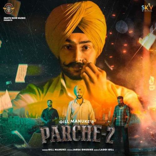 Download Parche 2 Gill Manuke mp3 song, Parche 2 Gill Manuke full album download