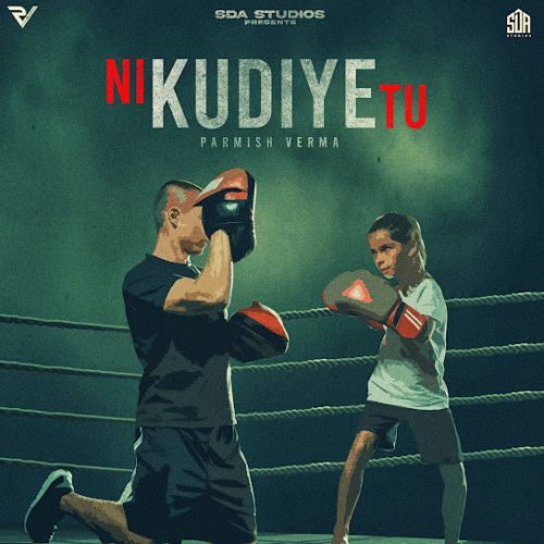 Download Ni Kudiye Tu Parmish Verma mp3 song, Ni Kudiye Tu Parmish Verma full album download