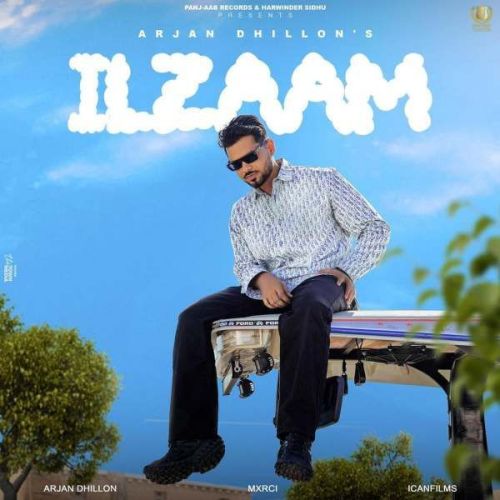 Download ILzaam Arjan Dhillon mp3 song, ILzaam Arjan Dhillon full album download