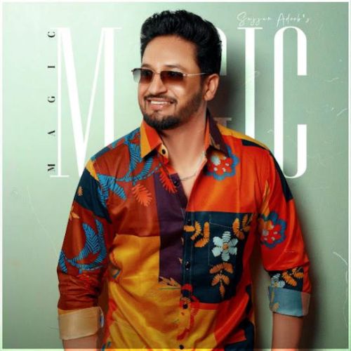 Download Magic Sajjan Adeeb mp3 song, Magic - EP Sajjan Adeeb full album download