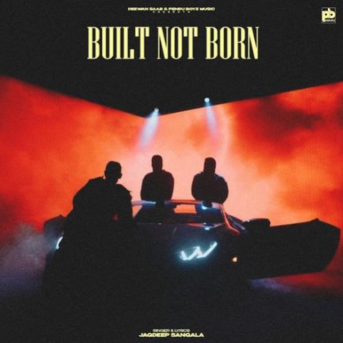 Built Not Born - EP By Jagdeep Sangala full album mp3 free download 