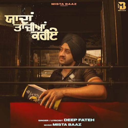 Download Yaada Tajiyan Kariye Deep Fateh mp3 song, Yaada Tajiyan Kariye Deep Fateh full album download