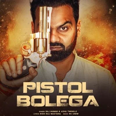 Download Pistol Bolega Raj Mawar, Ashu Twinkle mp3 song, Pistol Bolega Raj Mawar, Ashu Twinkle full album download