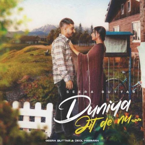 Download Duniya Jit De Nu Seera Buttar mp3 song, Duniya Jit De Nu Seera Buttar full album download