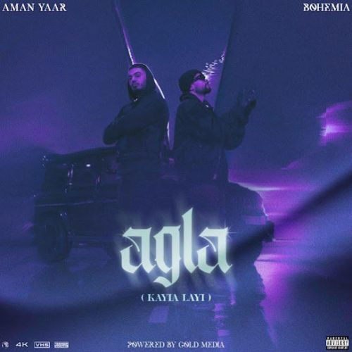 Download Agla (Kayia Layi) Aman Yaar, Bohemia mp3 song, Agla (Kayia Layi) Aman Yaar, Bohemia full album download