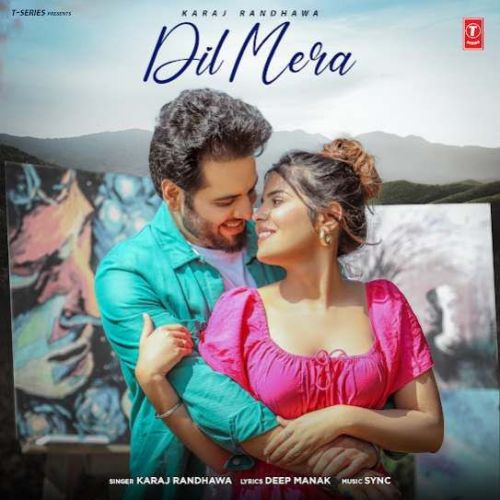 Download Dil Mera Karaj Randhawa mp3 song, Dil Mera Karaj Randhawa full album download