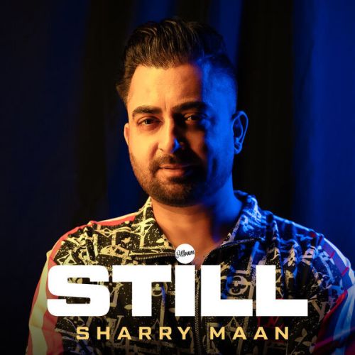 Download Rado Sharry Maan mp3 song, Still Sharry Maan full album download