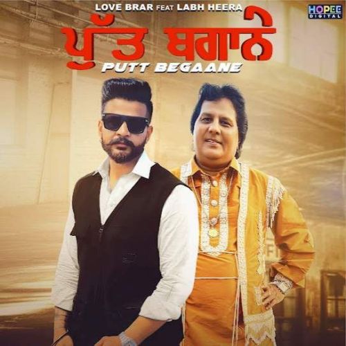 Download Putt Begaane Love Brar, Labh Heera mp3 song, Putt Begaane Love Brar, Labh Heera full album download