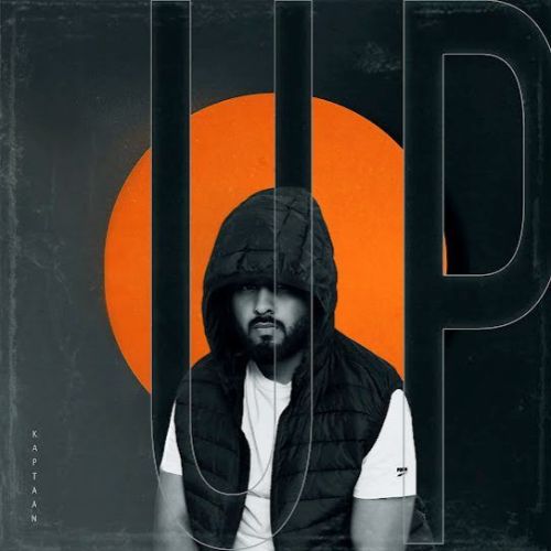 Download Up Kaptaan mp3 song, Up Kaptaan full album download