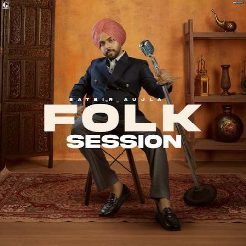 Folk Session By Satbir Aujla full album mp3 free download 