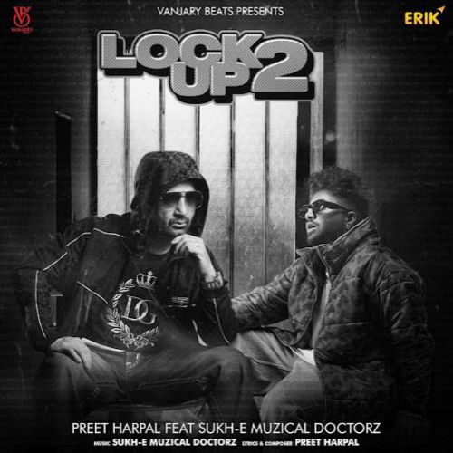 Lock Up 2 By Preet Harpal full album mp3 free download 