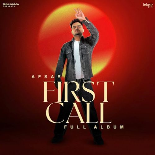 First Call By Afsar full album mp3 free download 