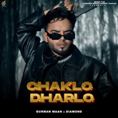 Chaklo Dharlo By Gurman Maan full album mp3 free download 