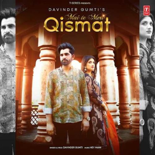 Download Mai Te Meri Qismat Davinder Gumti mp3 song, Mai Te Meri Qismat Davinder Gumti full album download