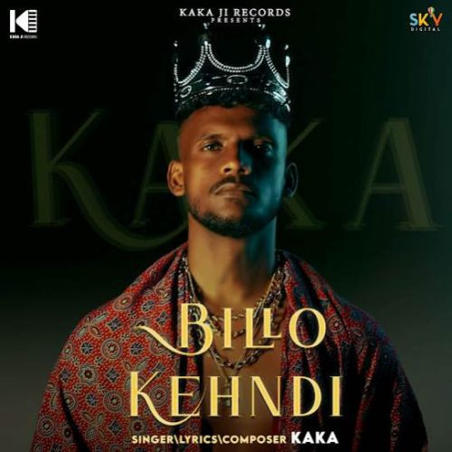 Download Naqaab Kaka mp3 song, Billo Kehndi Kaka full album download